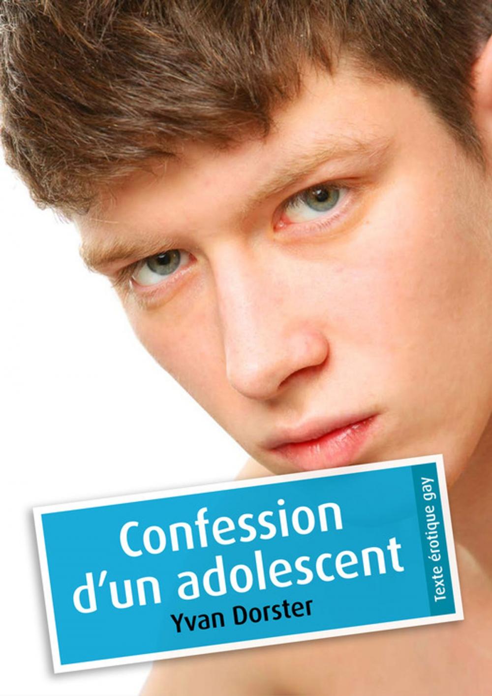 Big bigCover of Confession d'un adolescent (érotique gay)