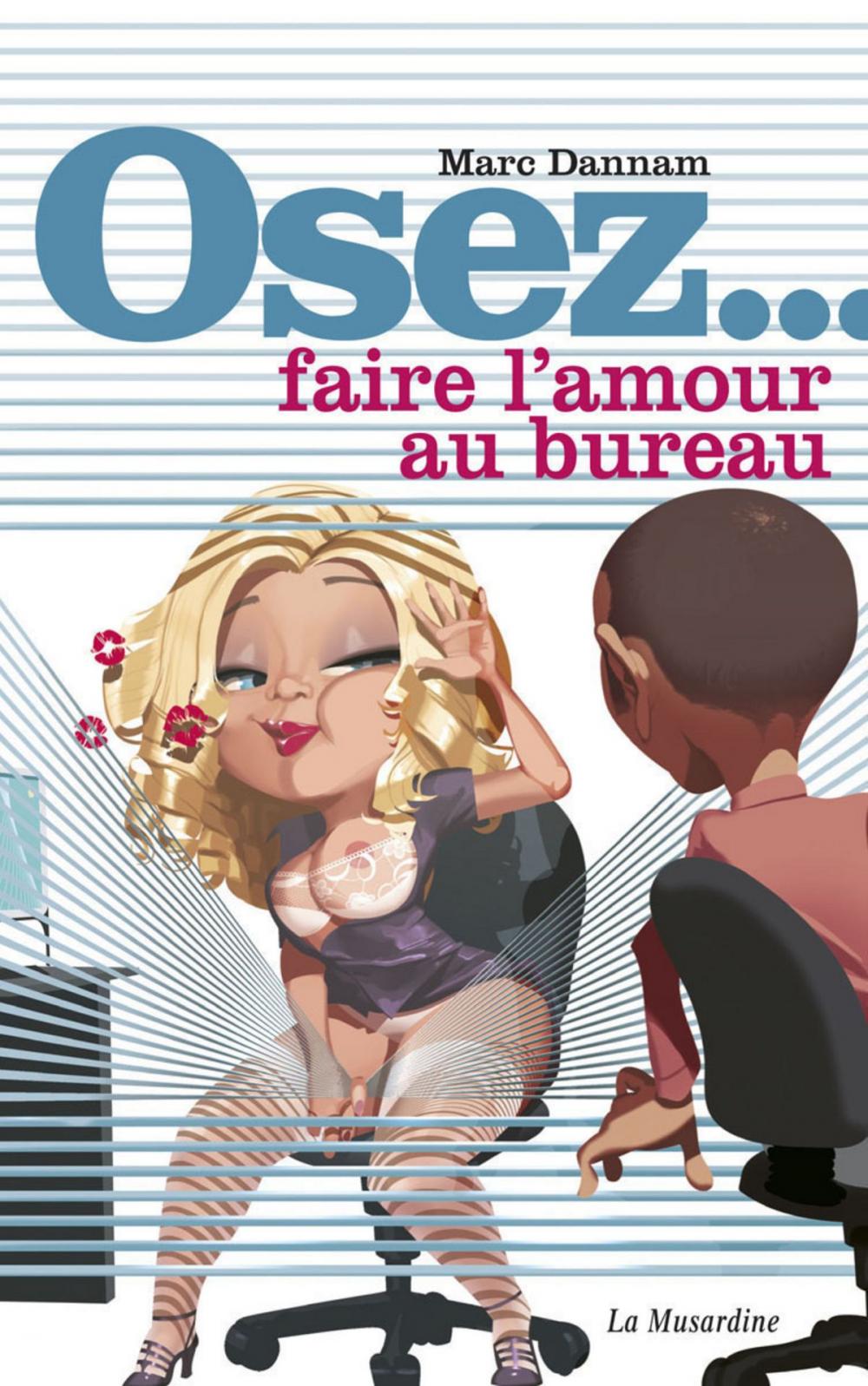 Big bigCover of Osez faire l'amour au bureau