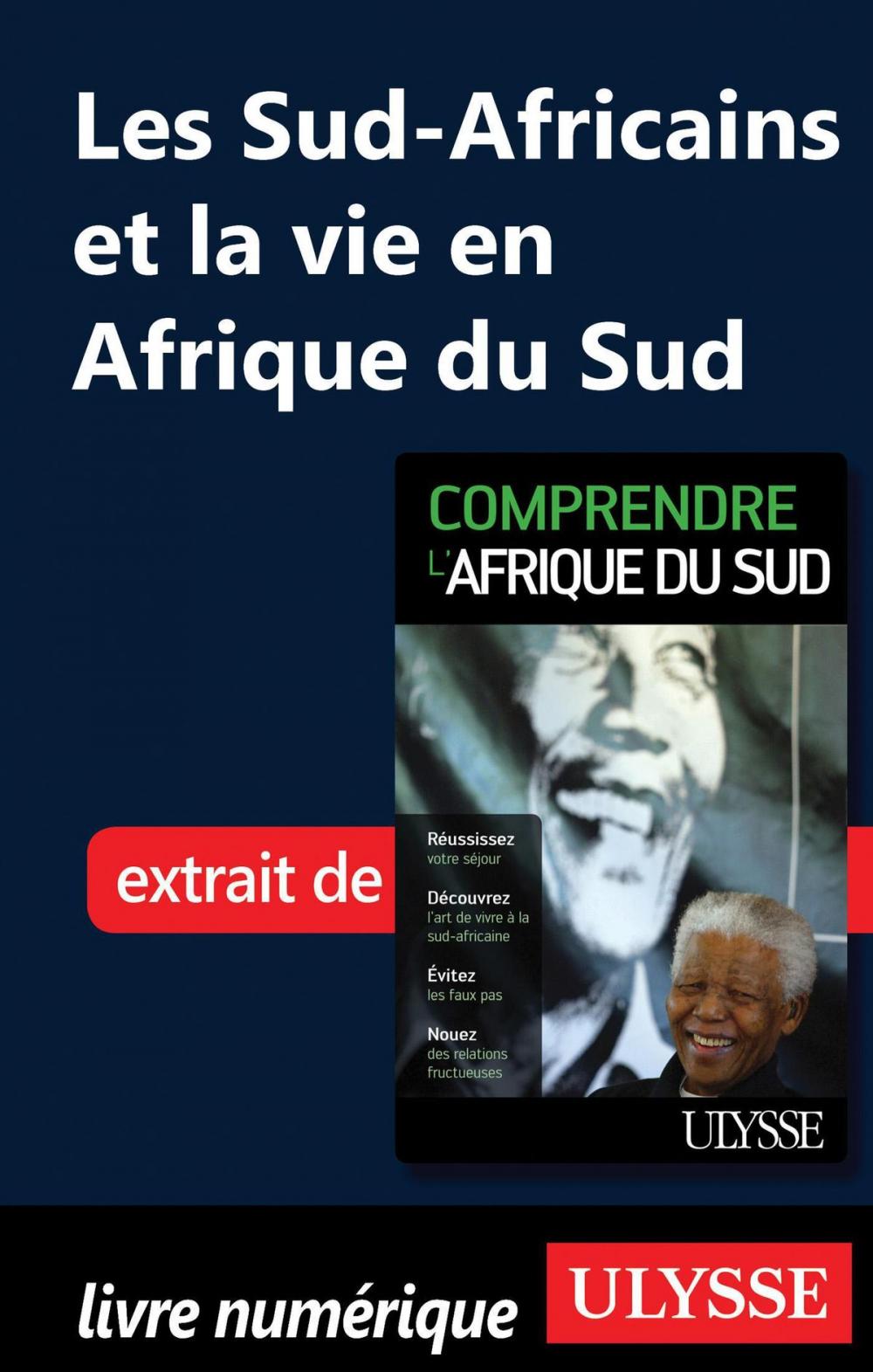 Big bigCover of Les Sud-Africains et la vie en Afrique du Sud