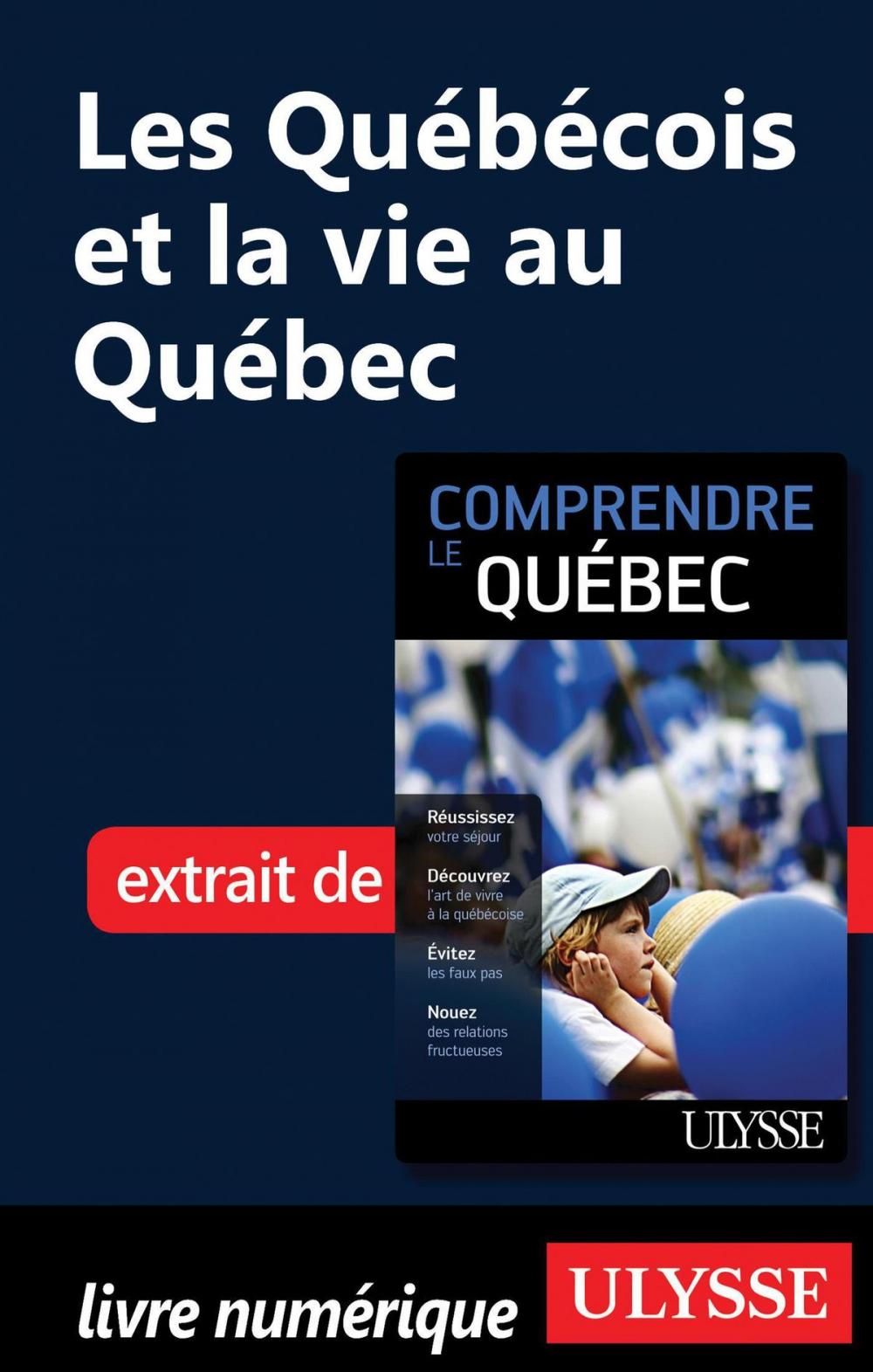 Big bigCover of Les Québécois et la vie au Québec