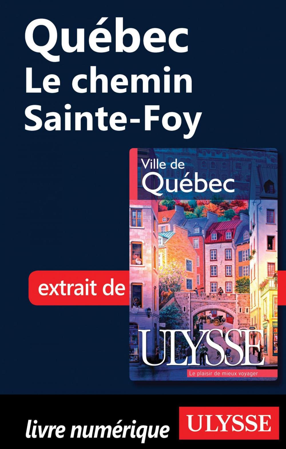 Big bigCover of Québec - Le chemin Sainte-Foy