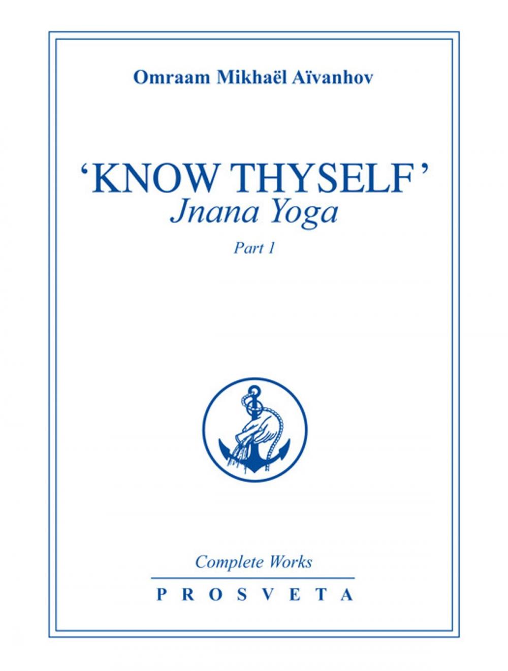 Big bigCover of "Know Thyself": Jnana Yoga