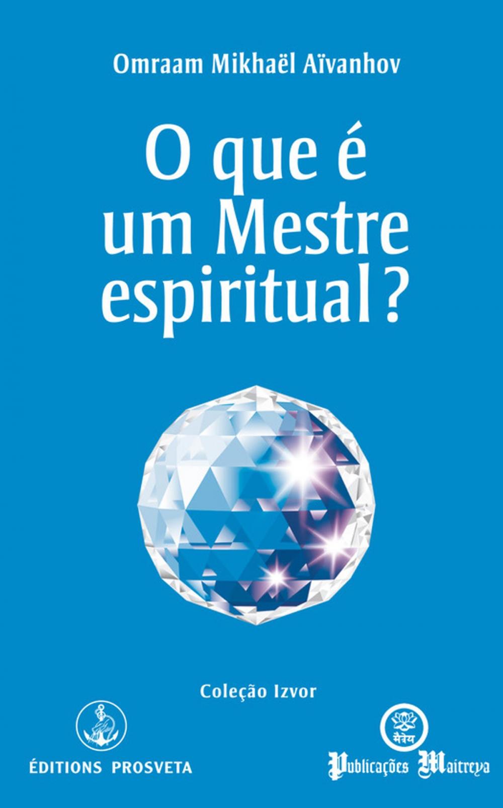 Big bigCover of O que é um Mestre espiritual?