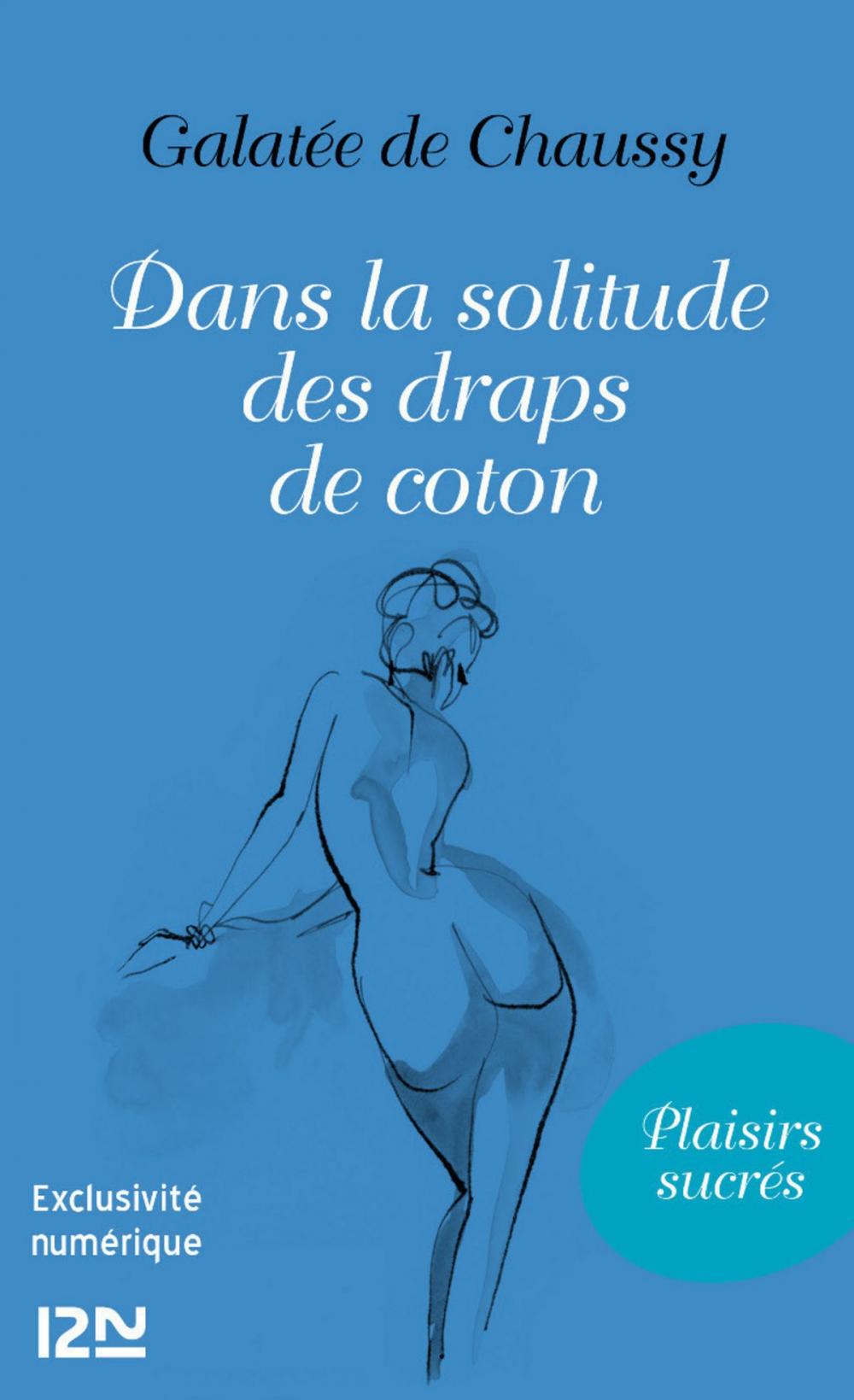 Big bigCover of Dans la solitude des draps de coton