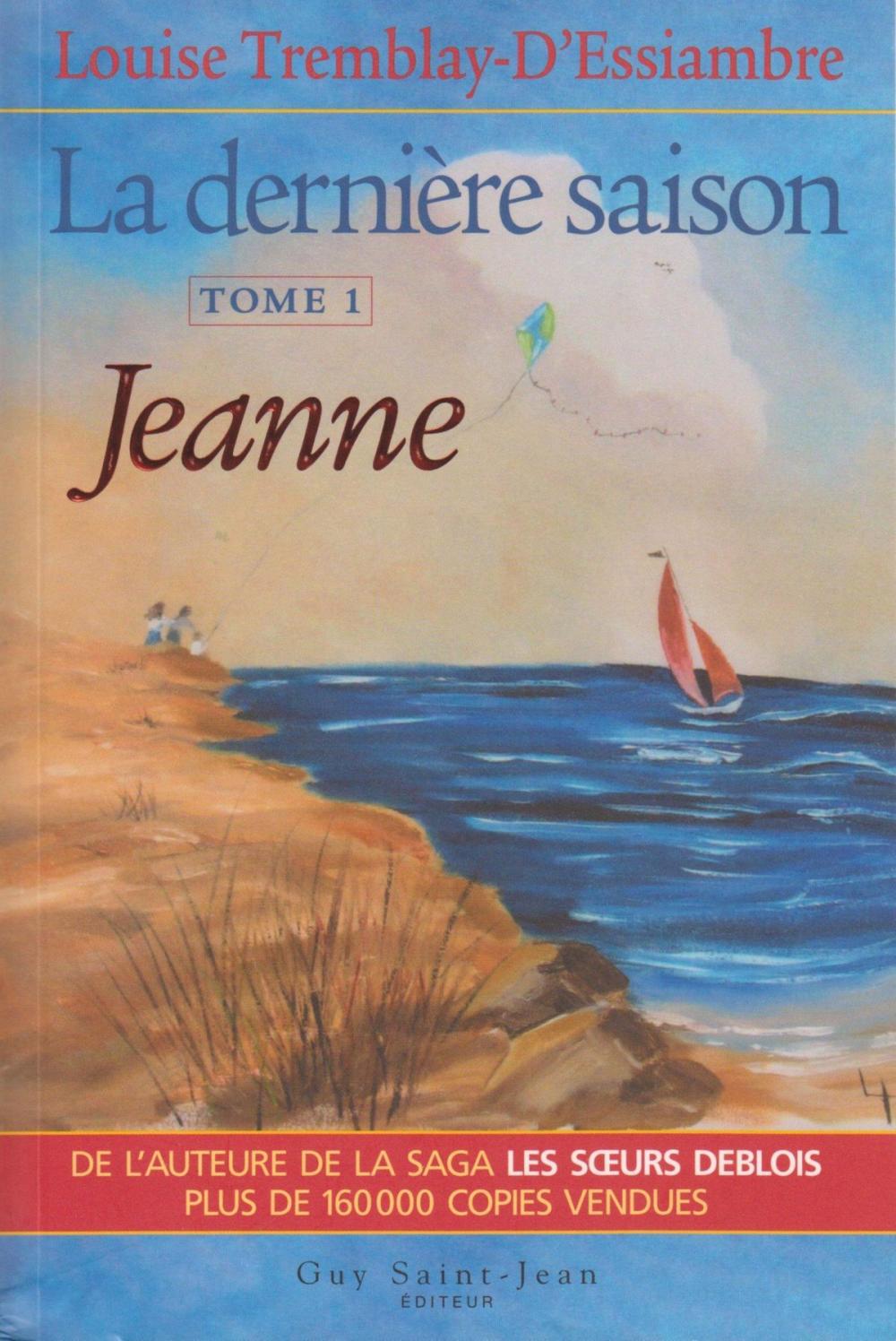 Big bigCover of La dernière saison, tome 1: Jeanne