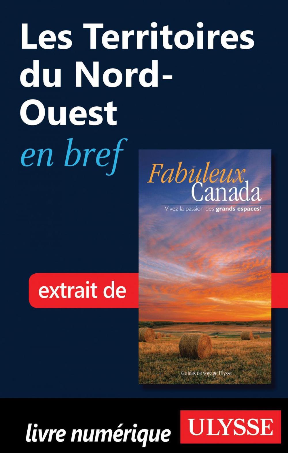 Big bigCover of Les Territoires du Nord-Ouest en bref