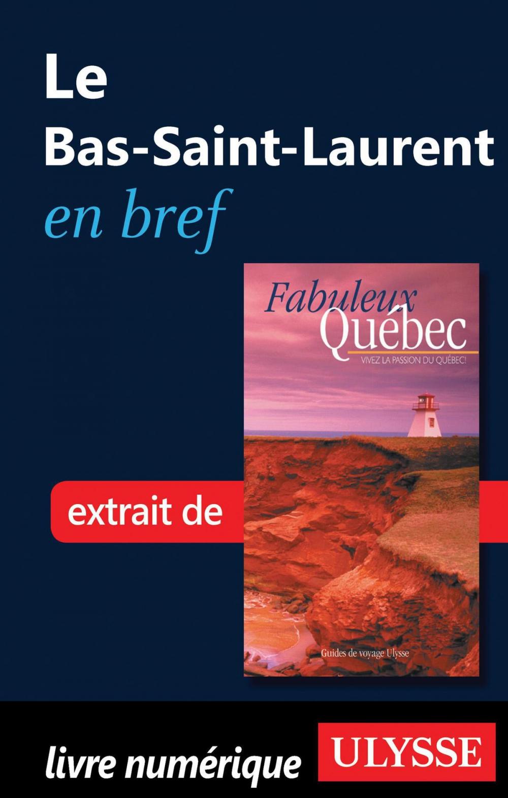 Big bigCover of Le Bas-Saint-Laurent en bref