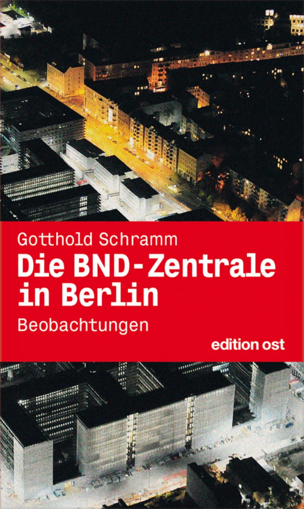 Big bigCover of Die BND-Zentrale in Berlin