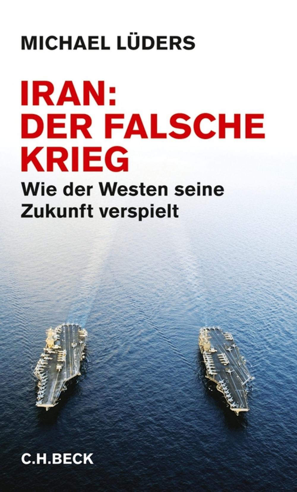 Big bigCover of Iran: Der falsche Krieg