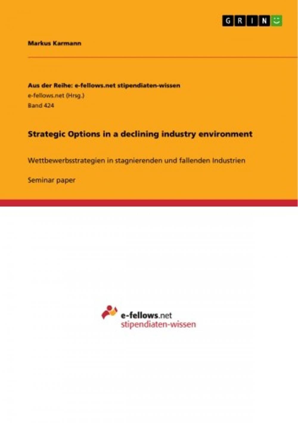 Big bigCover of Strategic Options in a declining industry environment