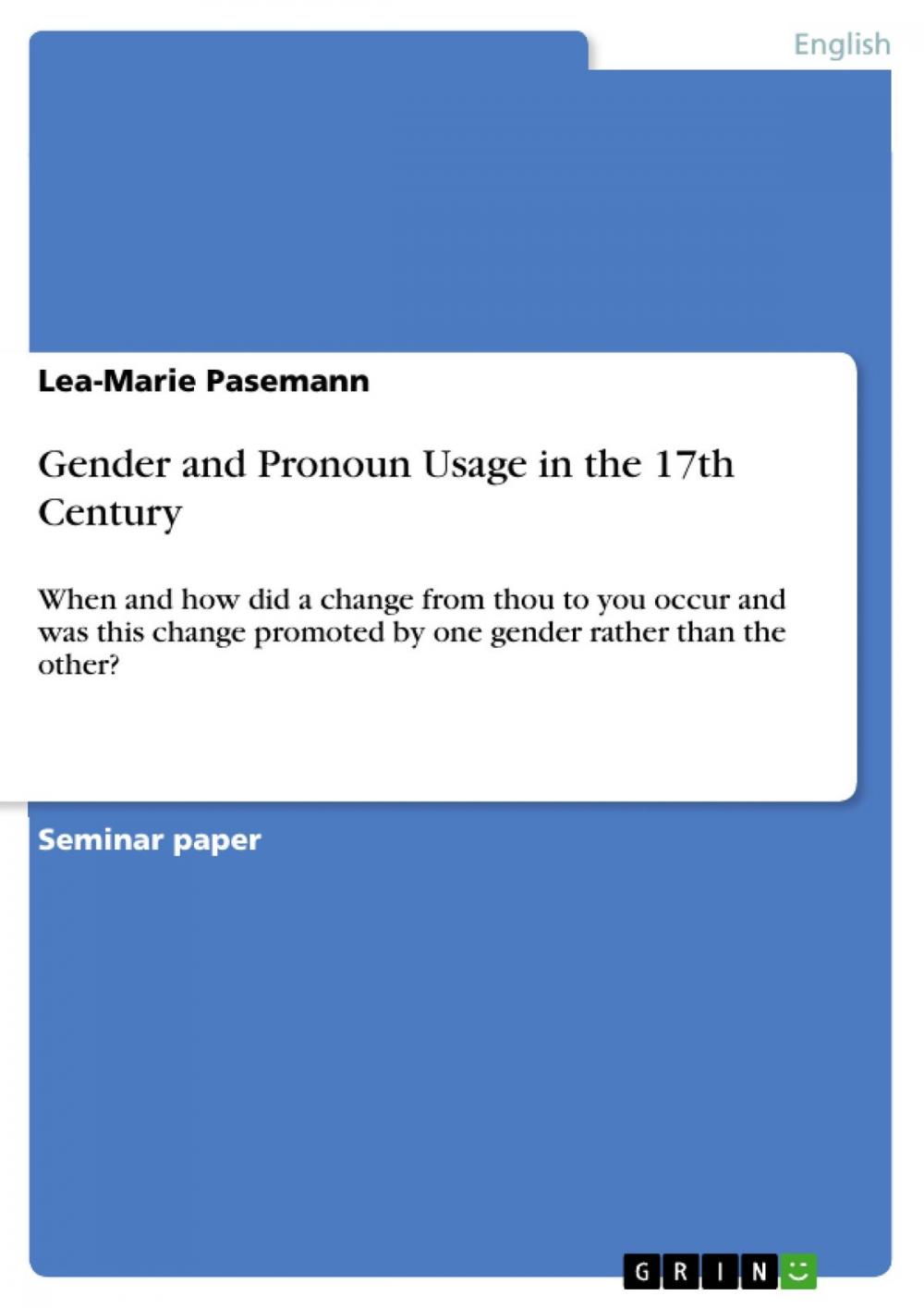 Big bigCover of Gender and Pronoun Usage in the 17th Century