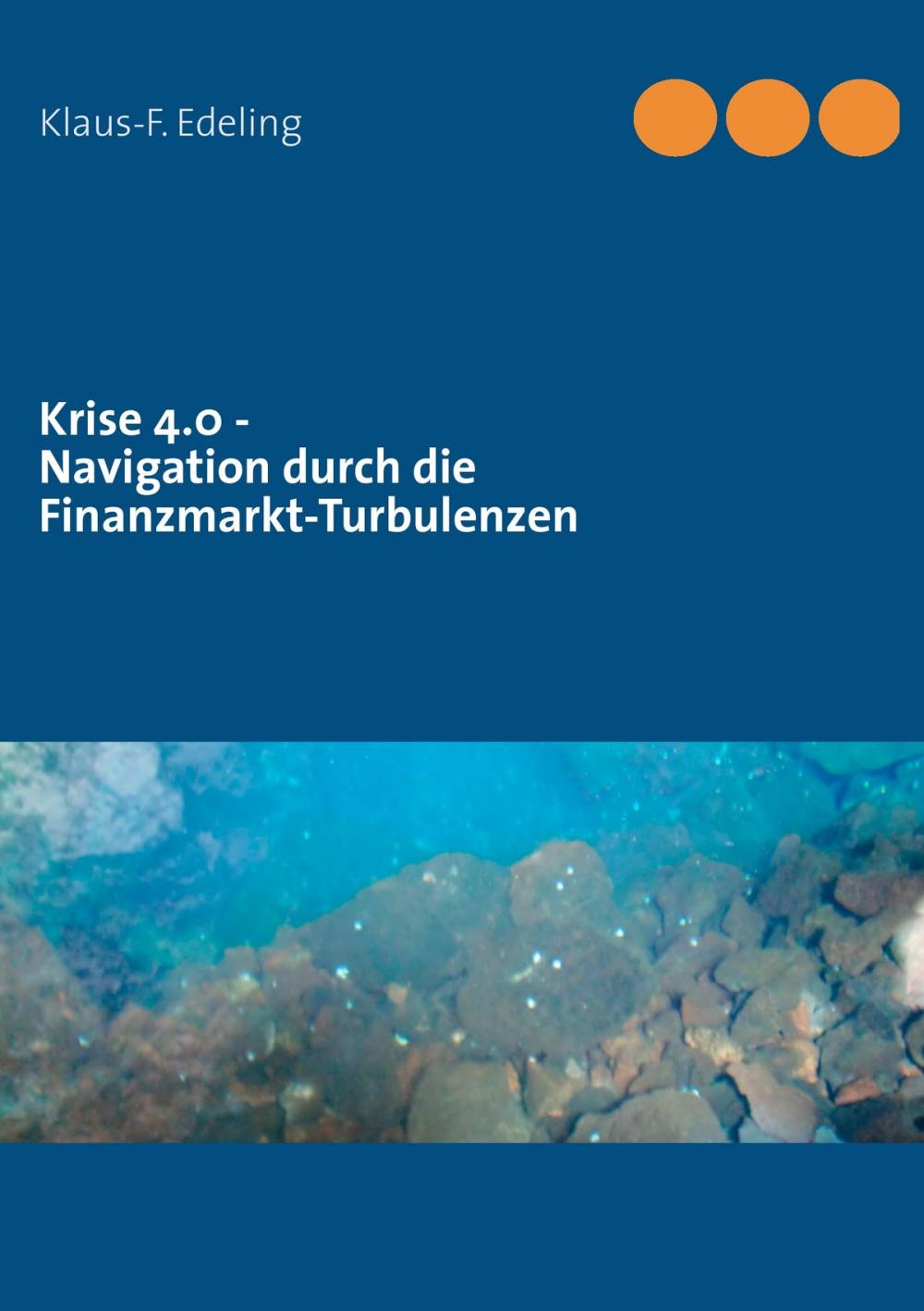 Big bigCover of Krise 4.0 - Navigation durch die Finanzmarkt-Turbulenzen