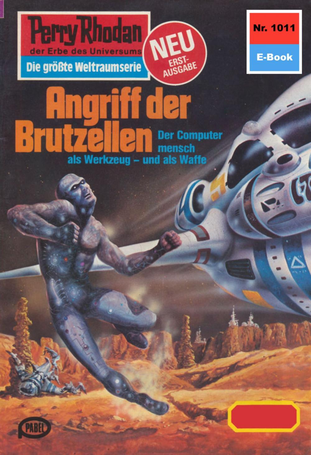 Big bigCover of Perry Rhodan 1011: Angriff der Brutzellen