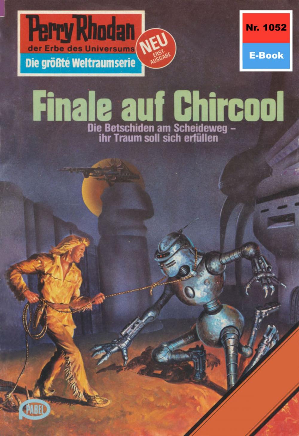 Big bigCover of Perry Rhodan 1052: Finale auf Chircool