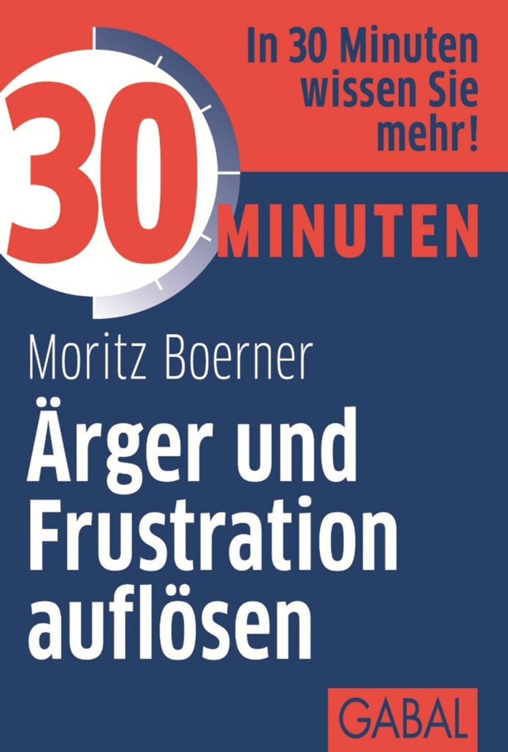 Big bigCover of 30 Minuten Ärger und Frustration auflösen