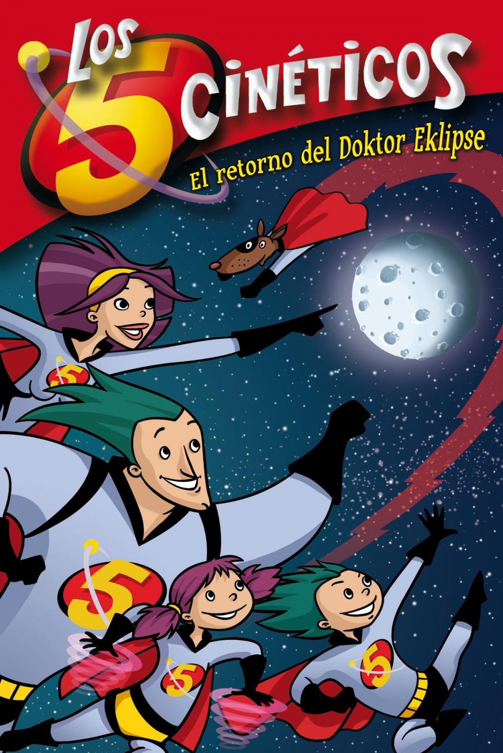 Big bigCover of El retorno del Doktor Eklipse (Serie Los cinco cinéticos 2)