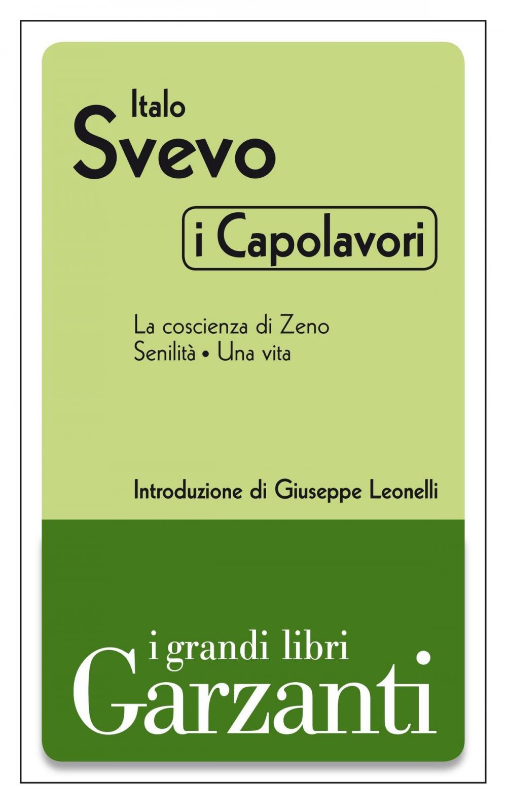 Big bigCover of I capolavori (La coscienza di Zeno - Senilità - Una vita)