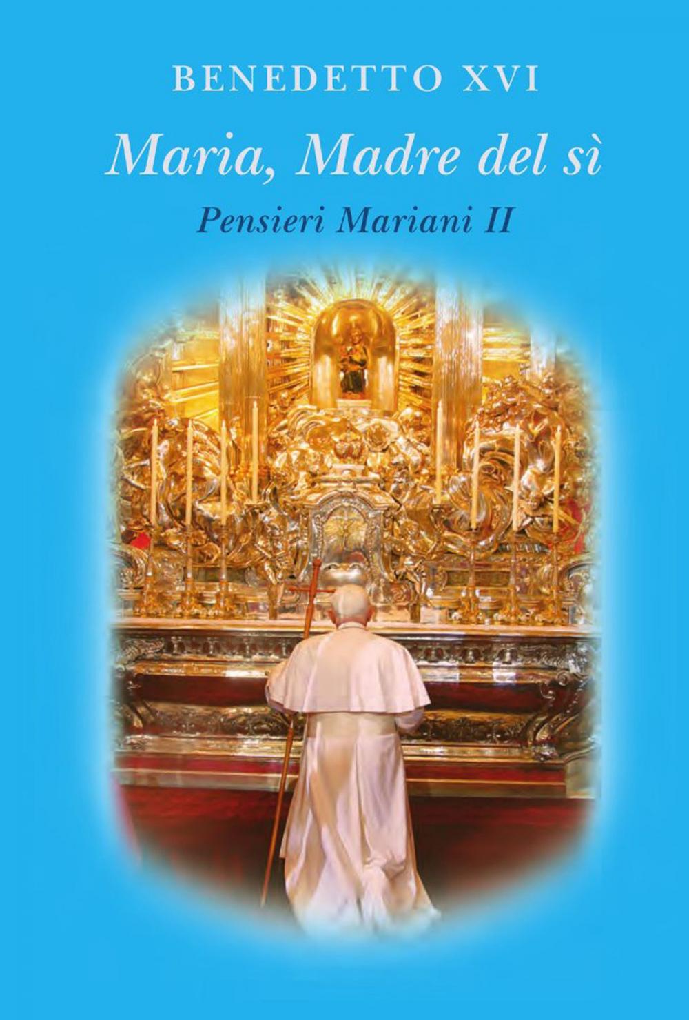 Big bigCover of Maria, Madre del sì. Pensieri Mariani II