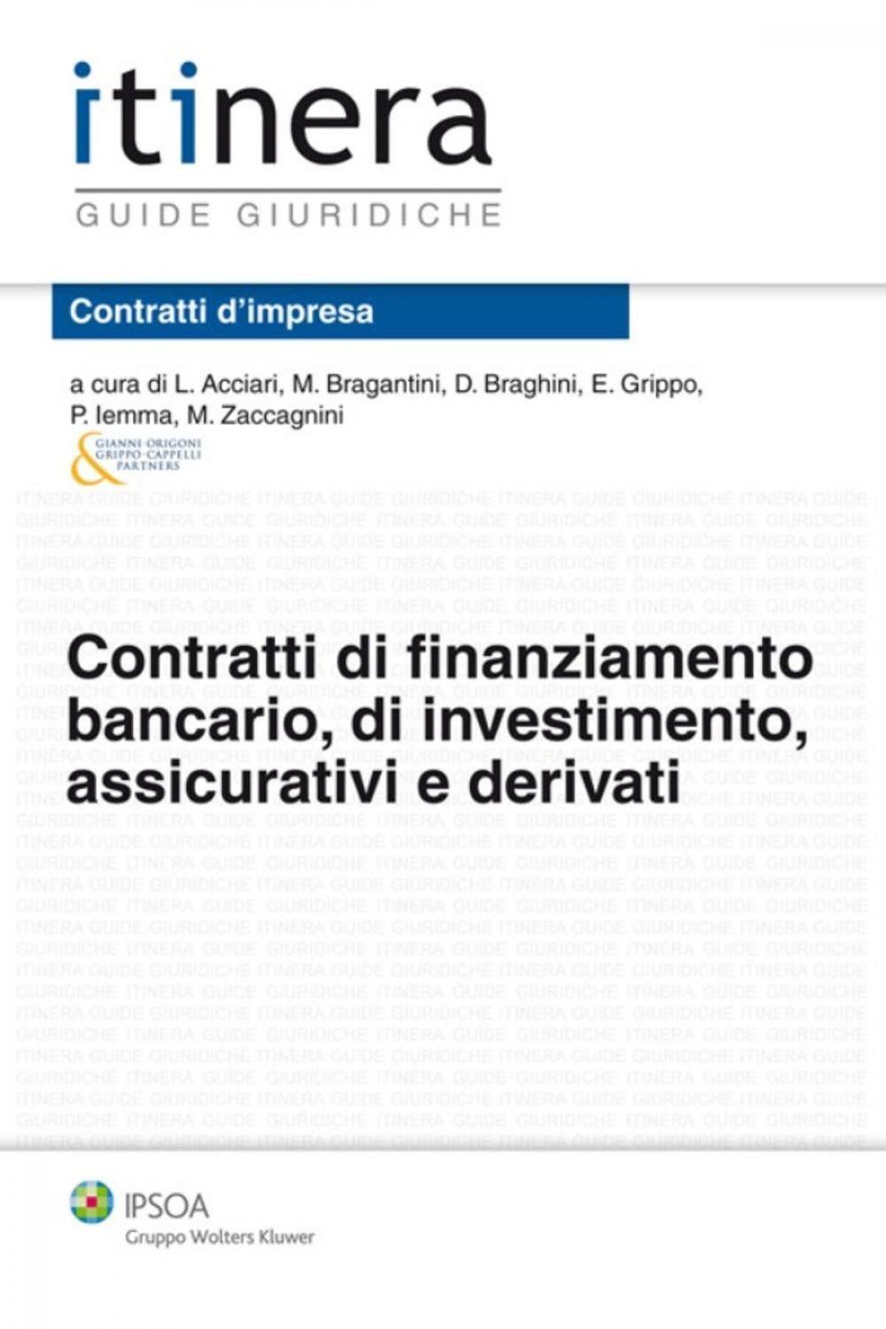 Big bigCover of Contratti di finanziamento bancario, di investimento, assicurativi e derivati