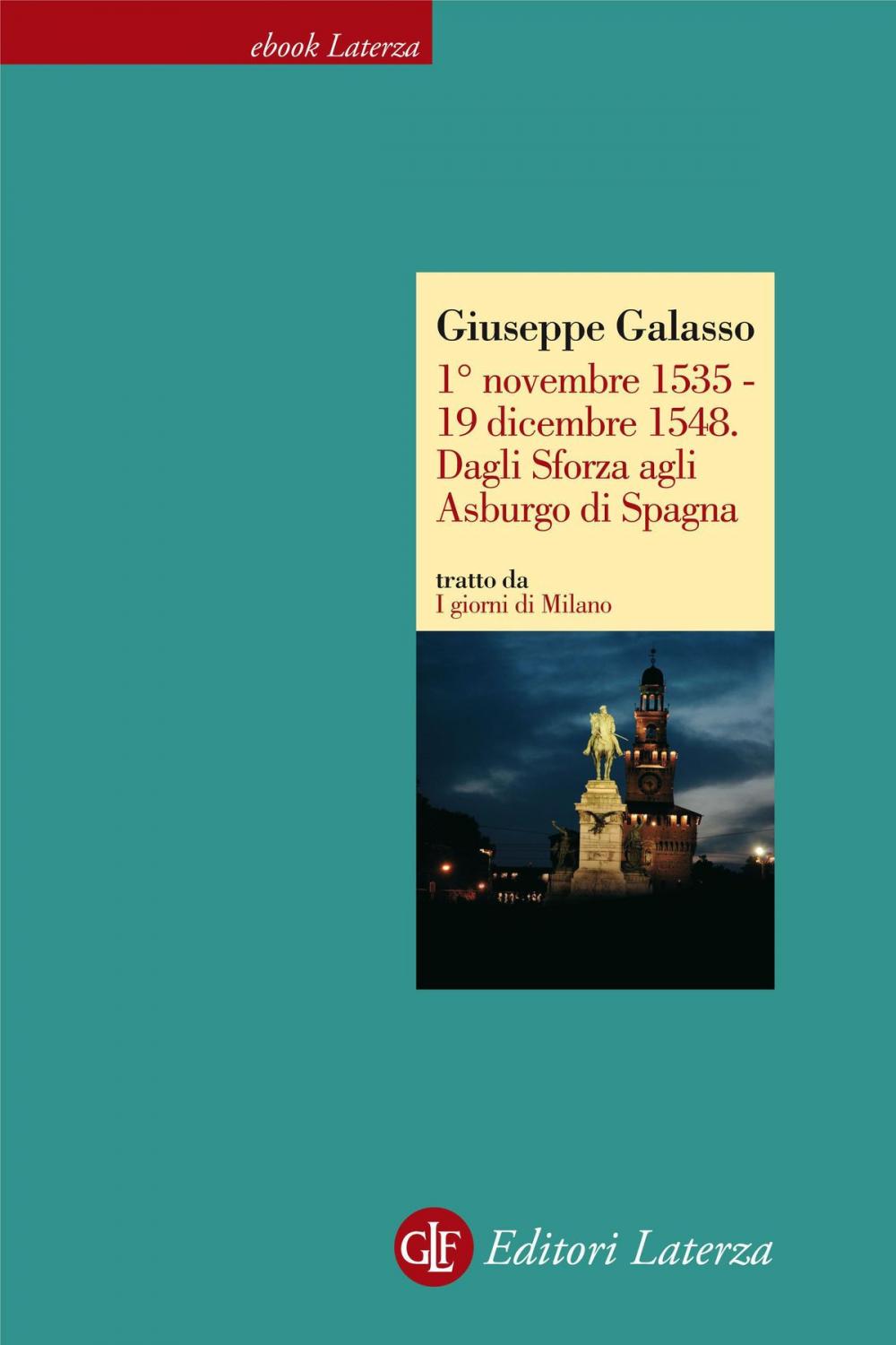 Big bigCover of 1° novembre 1535 - 19 dicembre 1548. Dagli Sforza agli Asburgo di Spagna