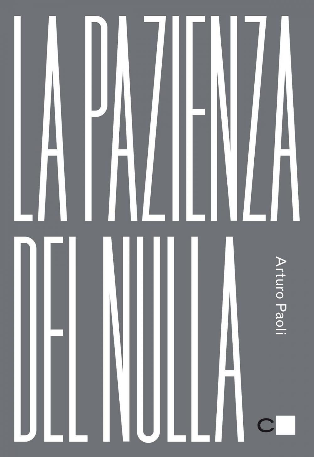 Big bigCover of La pazienza del nulla