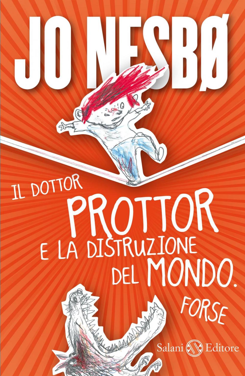 Big bigCover of Il dottor Prottor e la distruzione del mondo. Forse.