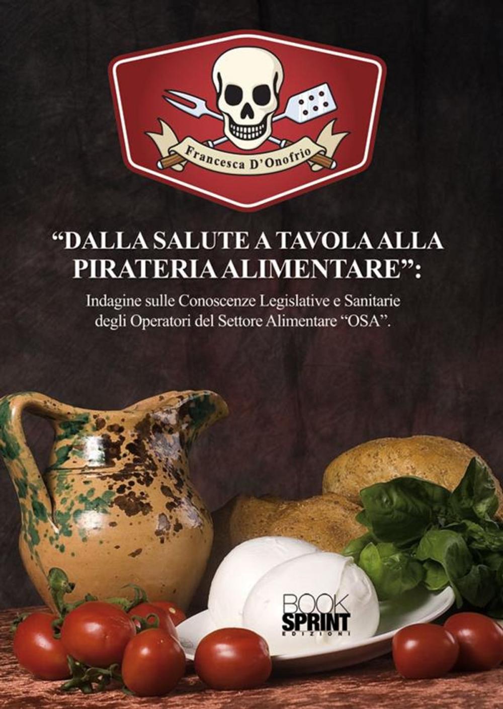 Big bigCover of Dalla salute a tavola alla pireteria alimentare