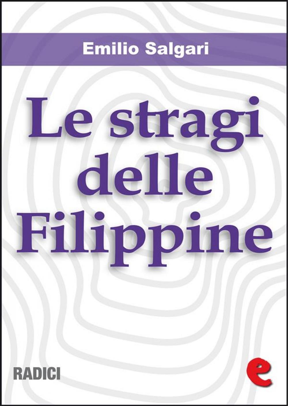 Big bigCover of Le Stragi delle Filippine