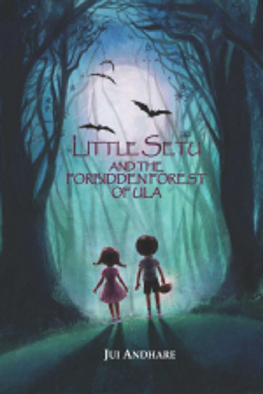 Big bigCover of Little Setu And The Forbidden Forest Of Ula