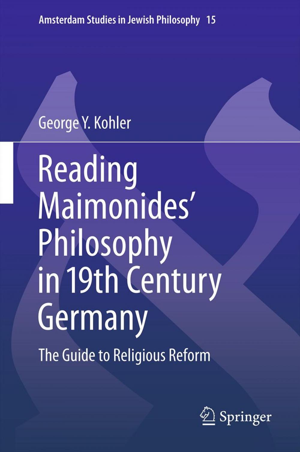 Big bigCover of Reading Maimonides' Philosophy in 19th Century Germany