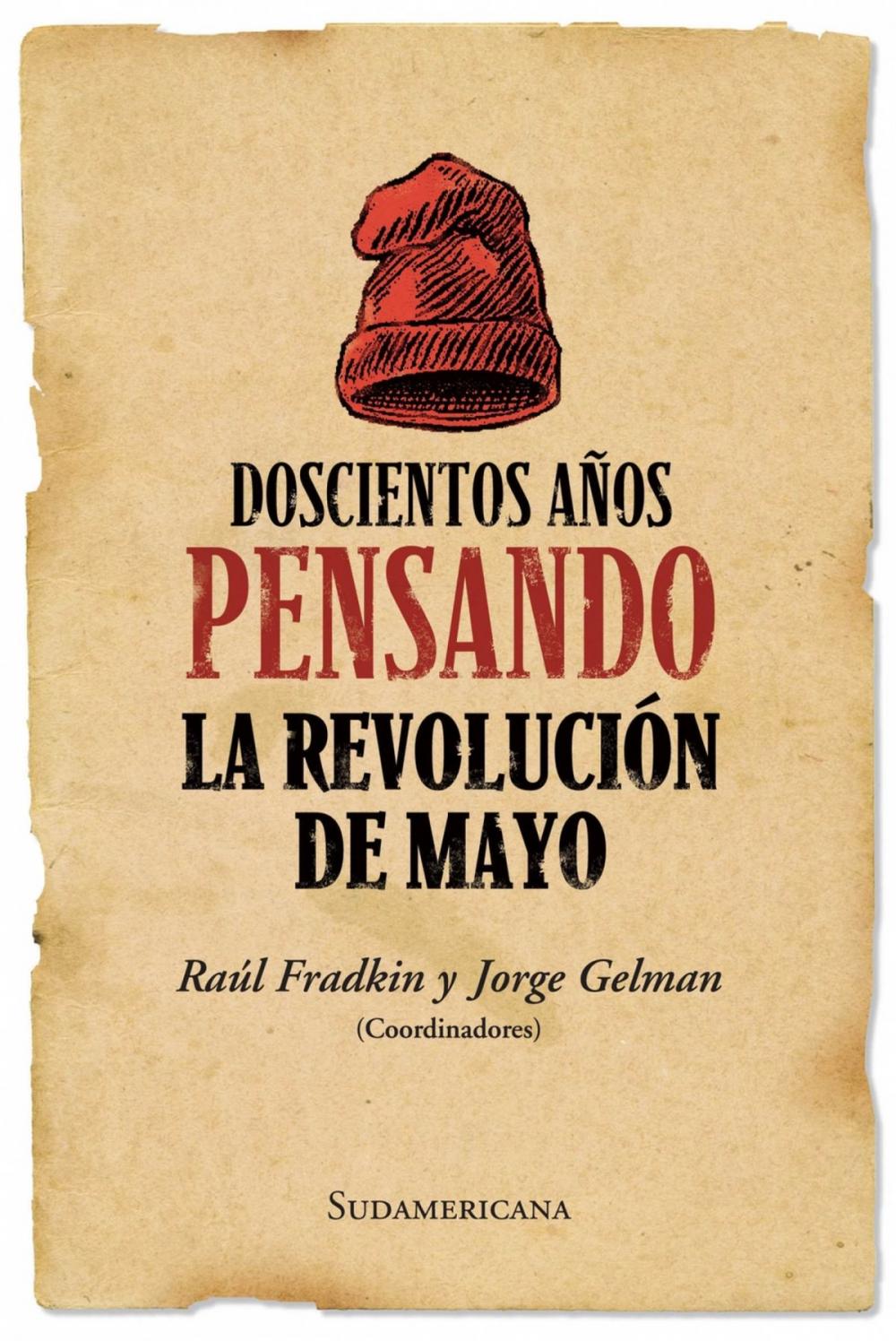 Big bigCover of Doscientos años pensando la revolución de mayo