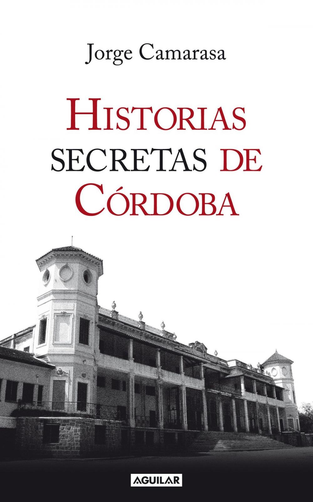 Big bigCover of Historias secretas de Córdoba