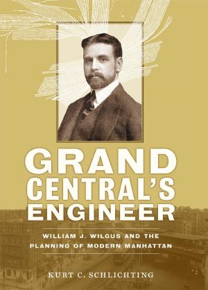 Cover of the book Grand Central's Engineer by Jeffrey Rado, Philip G. Janicak