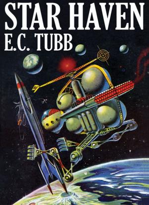 Cover of the book Star Haven: A Science Fiction Tale by E.C. Tubb