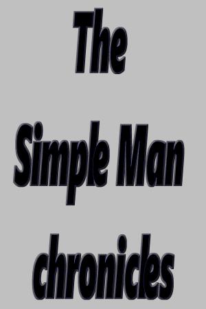 bigCover of the book The Simple Man Chronicles by 