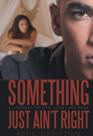 Cover of the book Something Just Ain’T Right by Teri B. Racey