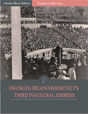 Cover of the book Inaugural Addresses: President Franklin D. Roosevelts Third Inaugural Address (Illustrated) by Louis Duchesne