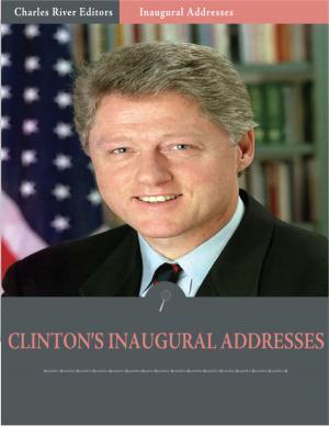 Cover of the book Inaugural Addresses: President Bill Clintons Inaugural Addresses (Illustrated) by Aristotle