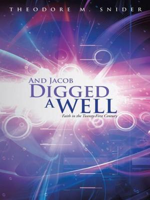 Book cover of And Jacob Digged a Well