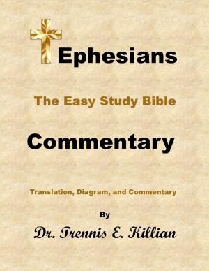 Cover of the book Ephesians: The Easy Study Bible Commentary by W Huizinga