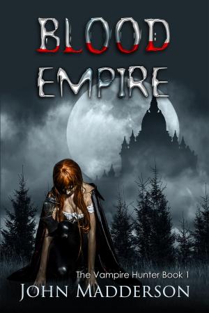 Cover of the book Blood Empire by Lucy Taylor