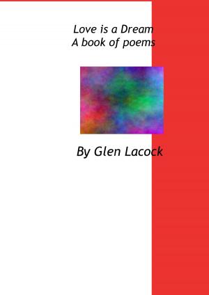 Cover of Love is a Dream A book of poems