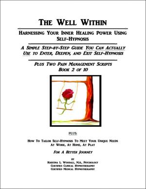 Cover of The Well Within: Self-Hypnosis for Pain Management, Book 2 of 10