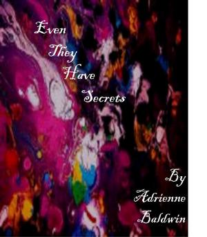 Cover of the book Even They Have Secrets by David Schibi