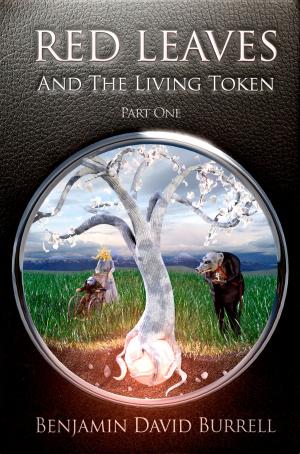 Cover of Red Leaves and the Living Token: Book 1 - Part 1