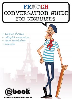 Cover of the book French Conversation Guide for Beginners by Winn Trivette II, MA