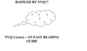 bigCover of the book NVQ 3 (CARE)- An easy reading guide by 