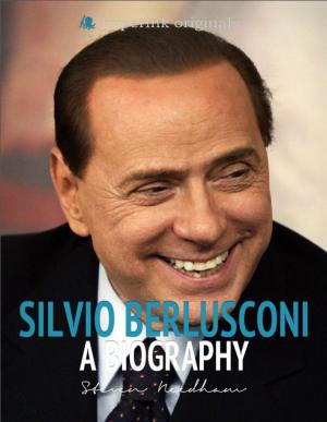 Cover of the book Silvio Berlusconi: A Biography by PJ Meltabarger