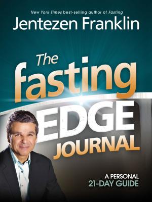 Cover of the book The Fasting Edge Journal by John Bevere, Lisa Bevere