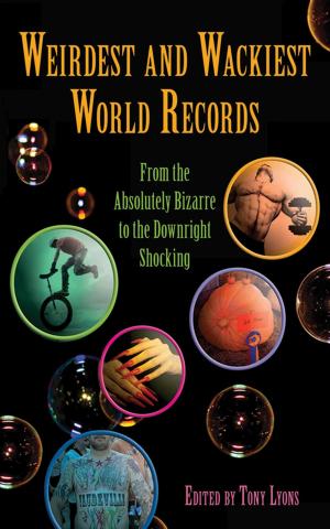Cover of the book Weirdest and Wackiest World Records by Tracey Ceurvels